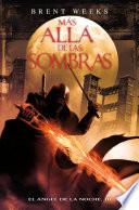 libro Más Allá De Las Sombras (el Ángel De La Noche 3)